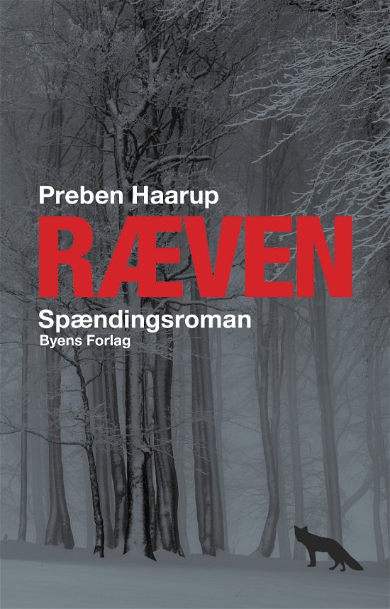Ræven - Preben Haarup - Bøker - Byens Forlag - 9788794084000 - 8. desember 2020