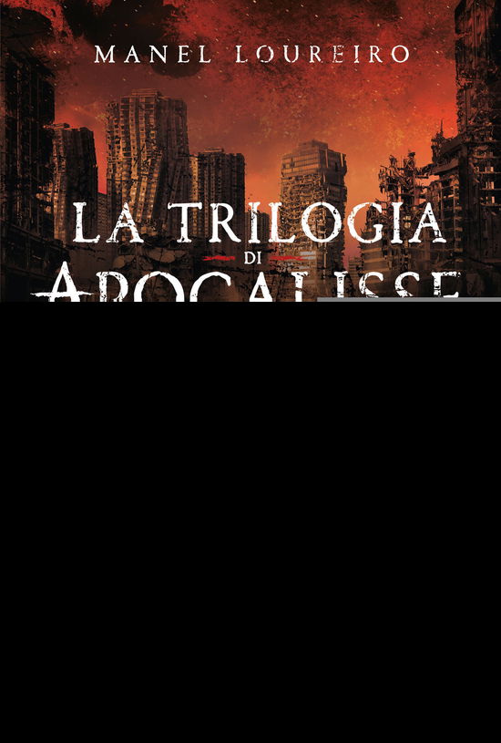 Cover for Manel Loureiro · La Trilogia Di Apocalisse Z (Book)