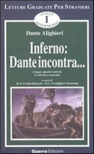 Cover for Dante Alighieri · Inferno: Dante Incontra... Cinque Episodi Tratti Da La Divina Commedia (Book)