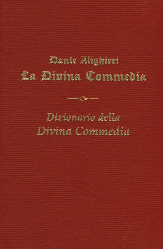 Cover for Dante Alighieri · La Divina Commedia-Dizionario Della Divina Commedia (Book)