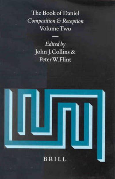 Cover for John J. Collins · The Book of Daniel: Composition and Reception (Supplements to Vetus Testamentum) Vol. 2 (Hardcover Book) (2001)