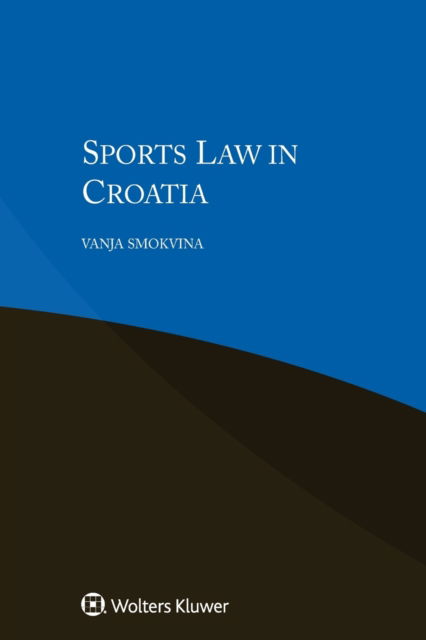 Cover for Vanja Smokvina · Sports Law in Croatia (Paperback Book) (2017)