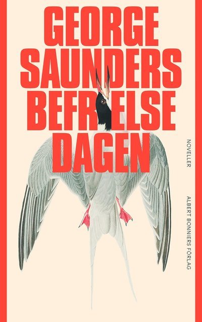 Cover for George Saunders · Befrielsedagen (Bound Book) (2023)