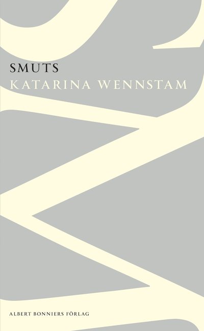 Cover for Katarina Wennstam · Smuts (Book) (2013)