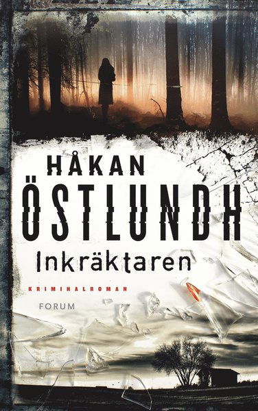 Cover for Håkan Östlundh · Fredrik Broman: Inkräktaren (ePUB) (2011)