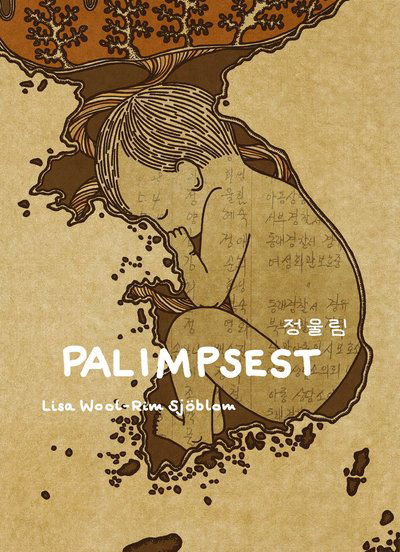 Palimpsest - Lisa Wool-Rim Sjöblom - Books - Ordfront Förlag - 9789170379000 - May 10, 2016