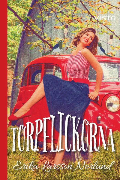 Cover for Erika Larsson Norlund · Torpflickorna (Innbunden bok) (2020)