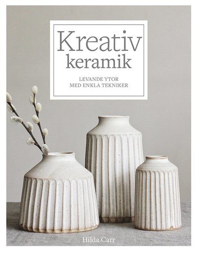 Cover for Hilda Carr · Kreativ keramik (Bound Book) (2021)