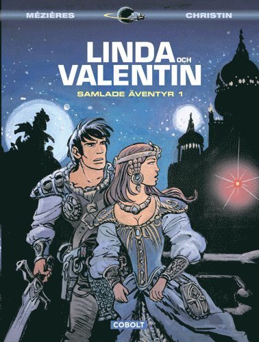 Cover for Pierre Christin · Linda och Valentin samlade äventyr: Linda och Valentin. Samlade äventyr 1 (Indbundet Bog) (2014)