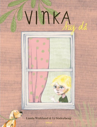 Cover for Linda Wahlund · Att vinka hej då (Inbunden Bok) (2024)
