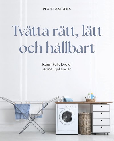 Cover for Anna Kjellander Karin Falk Dreier · Tvätta rätt, lätt och hållbart (Paperback Book) (2025)