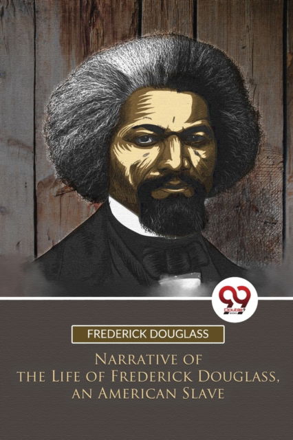 Cover for Frederick Douglass · Narrative of the Life of Frederick Douglass, an American Slave (Taschenbuch) (2023)