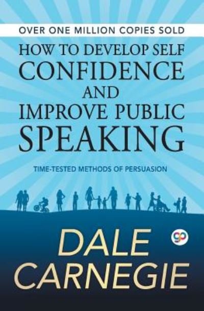 Cover for Carnegie Dale · How to Develop Self Confidence and Improve Public Speaking (Paperback Bog) (2018)