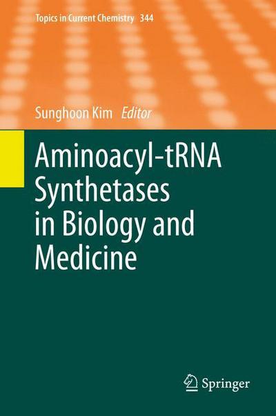 Cover for Sunghoon Kim · Aminoacyl-tRNA Synthetases in Biology and Medicine - Topics in Current Chemistry (Hardcover Book) [2014 edition] (2014)