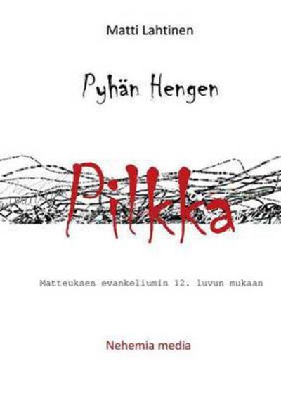 Cover for Matti Lahtinen · Pyhän Hengen Pilkka (Paperback Bog) [Finnish edition] (2014)