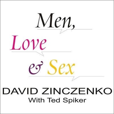 Men, Love & Sex - David Zinczenko - Music - TANTOR AUDIO - 9798200146000 - November 15, 2006