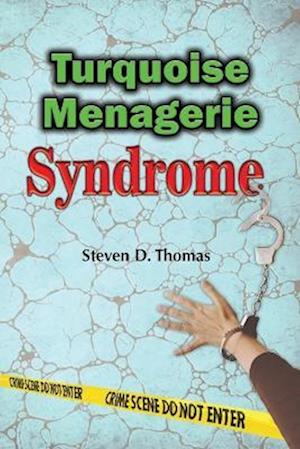 Cover for Steven Thomas · Turquoise Menagerie Syndrome (Book) (2022)