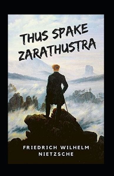 Cover for Friedrich Wilhelm Nietzsche · Thus Spake Zarathustra Annotated (Paperback Bog) (2022)