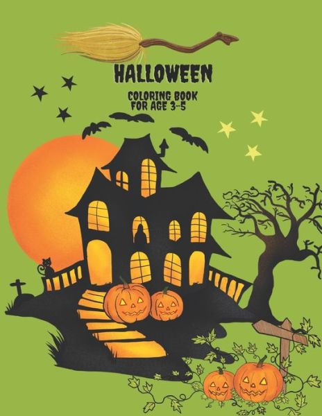 Cover for East Swinhoe Publishing · Halloween Coloring Book for Age 3-5 (Paperback Book) (2021)