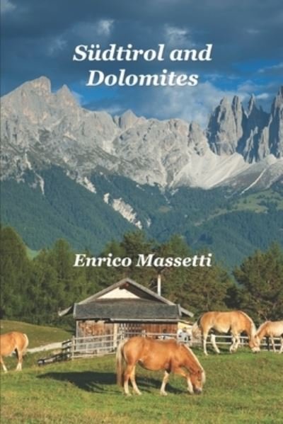 Cover for Enrico Massetti · Sudtirol and Dolomites (Paperback Bog) (2021)