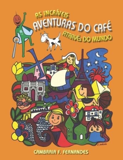 Cover for Cambraia Fonseca Fernandes · As Incriveis Aventuras do Cafe (Pocketbok) (2020)