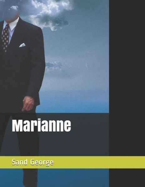 Marianne - George Sand - Livros - Independently Published - 9798574616000 - 1 de dezembro de 2020