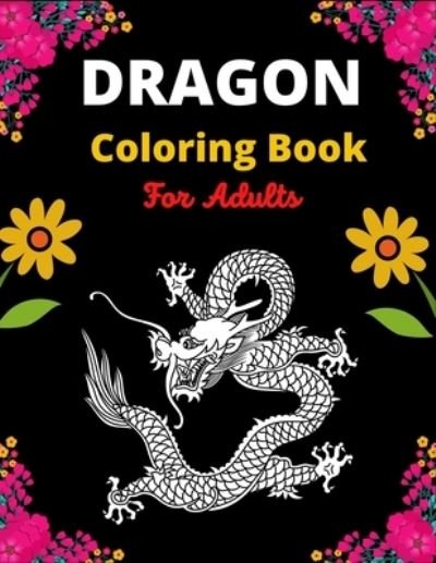 Cover for Kn Publications · Dragon Coloring Book For Adults (Pocketbok) (2020)