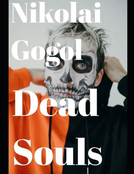 Cover for Nikolay Gogol · Dead Souls (Annotated) (Paperback Book) (2020)