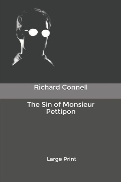 Cover for Richard Connell · The Sin of Monsieur Pettipon (Paperback Bog) (2020)