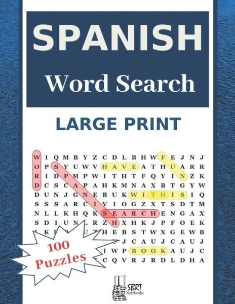 Cover for Sbrt Notebooks · Large Print Spanish Word Search (Taschenbuch) (2020)
