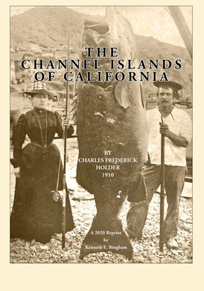 Cover for Charles Frederick Holder · The Channel Islands of California (Paperback Book) (2020)