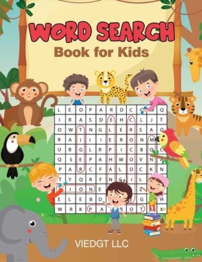 Cover for Viedgt LLC · WORD SEARCH Book for kids (Paperback Book) (2020)