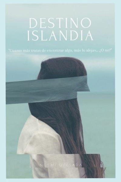 Cover for Noemi Quesada · Destino Islandia (Paperback Bog) (2020)