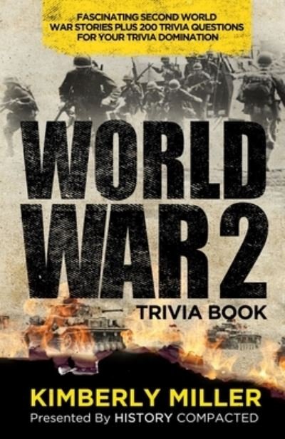 Cover for History Compacted · World War 2 Trivia Book (Paperback Book) (2020)