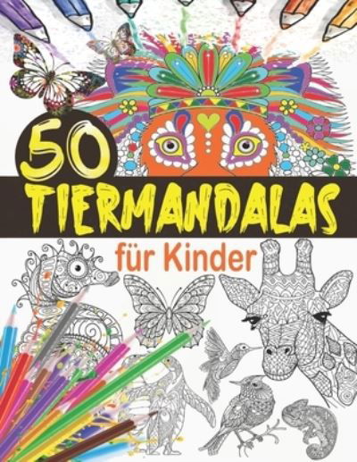 Cover for Malbuch Veroeffentlichung · Tiermandalas fur Kinder (Paperback Book) (2020)