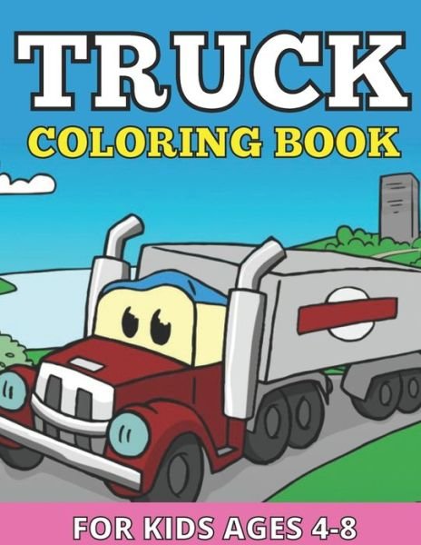 Cover for Emily Rita · Truck coloring books for kids ages 4-8 (Paperback Book) (2021)