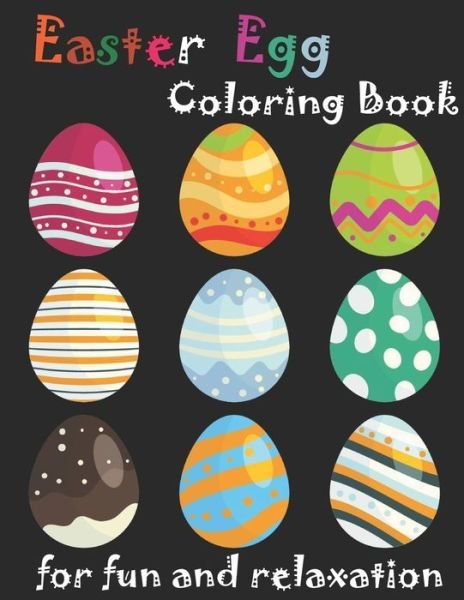 Easter Egg Coloring Book for fun and relaxation - Beatrix Potter - Bøger - Independently Published - 9798710702000 - 17. februar 2021