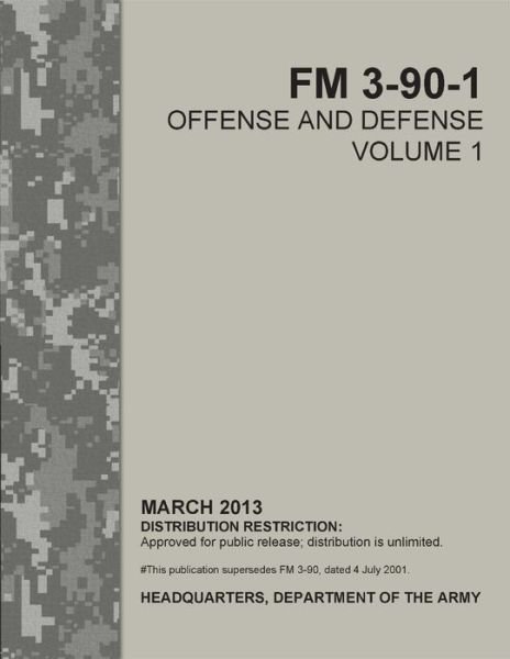 Cover for U S Army · FM 3-90-1 Offense and Defense Volume 1 (Paperback Book) (2021)