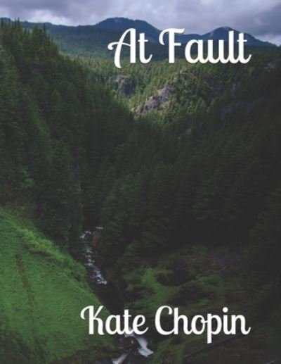 Cover for Kate Chopin · At Fault (Taschenbuch) (2021)