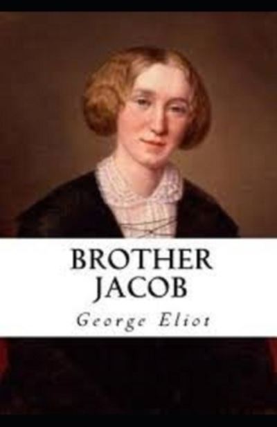 Cover for George Eliot · Brother Jacob Illustrated (N/A) (2021)