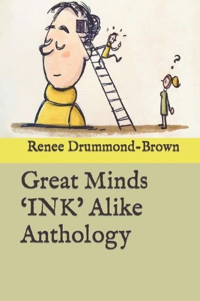 Cover for Renee Drummond-Brown · Great Minds 'INK' Alike Anthology (Pocketbok) (2022)