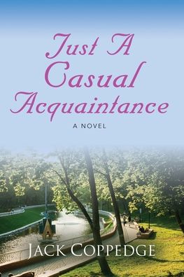 Cover for Jack Coppedge · Just A Casual Acquaintance (Paperback Book) (2022)