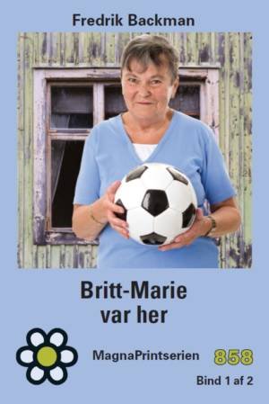 Cover for Fredrik Backman · Storskrift: Britt-Marie var her - bind 2 (Bok) (2017)