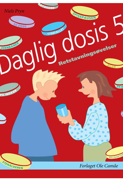 Daglig Dosis 5 - retstavningsøvelser -  - Bøger - Ole Camåe - 9953707908000 - 2017