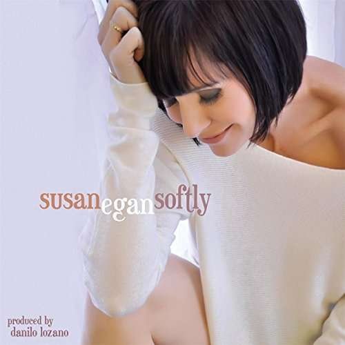 Cover for Susan Egan · Softly (CD) (2015)