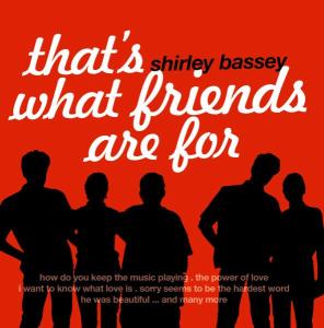 Thats What Friends Are for - Shirley Bassey - Música - ZYX - 0090204839001 - 5 de setembro de 2005