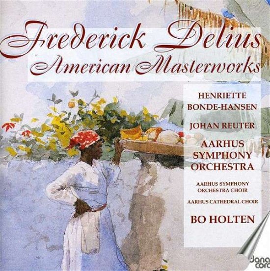 Cover for Delius / Holten · American Masterworks (CD) (2013)