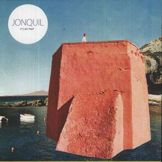 Cover for Jonquil · It's My Part (10&quot;) (2012)