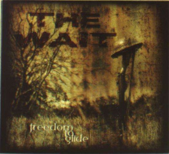 Cover for Freedom to Glide · Wait (CD) [EP edition] [Digipak] (2016)
