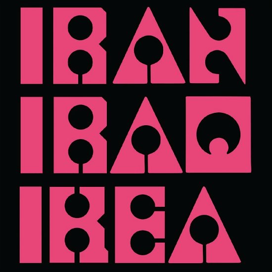 Iran Iraq Ikea (Ltd. Pink Vinyl) - Les Big Byrd - Music - PNKSLM RECORDINGS - 0634457125001 - April 7, 2023